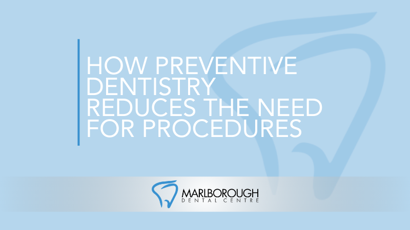 How Preventive Dentistry Reduces the Need for Major Procedures