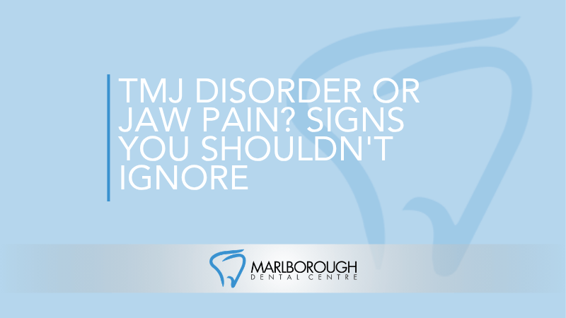 TMJ Disorder or Jaw Pain? Signs You Shouldn't Ignore