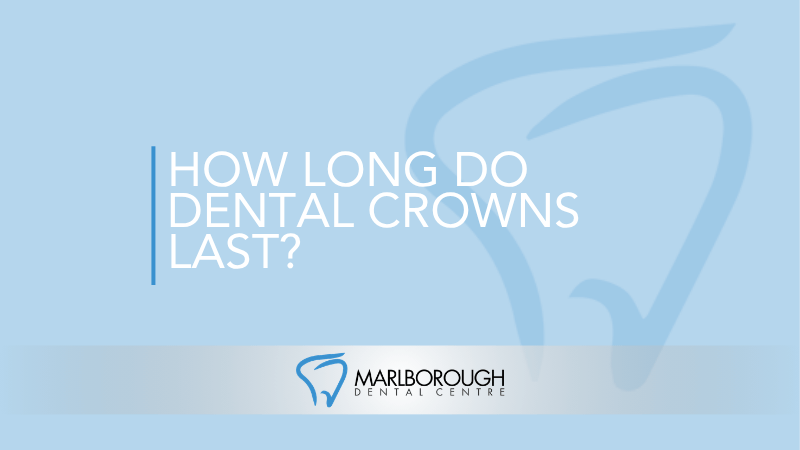 How Long Do Dental Crowns Last?